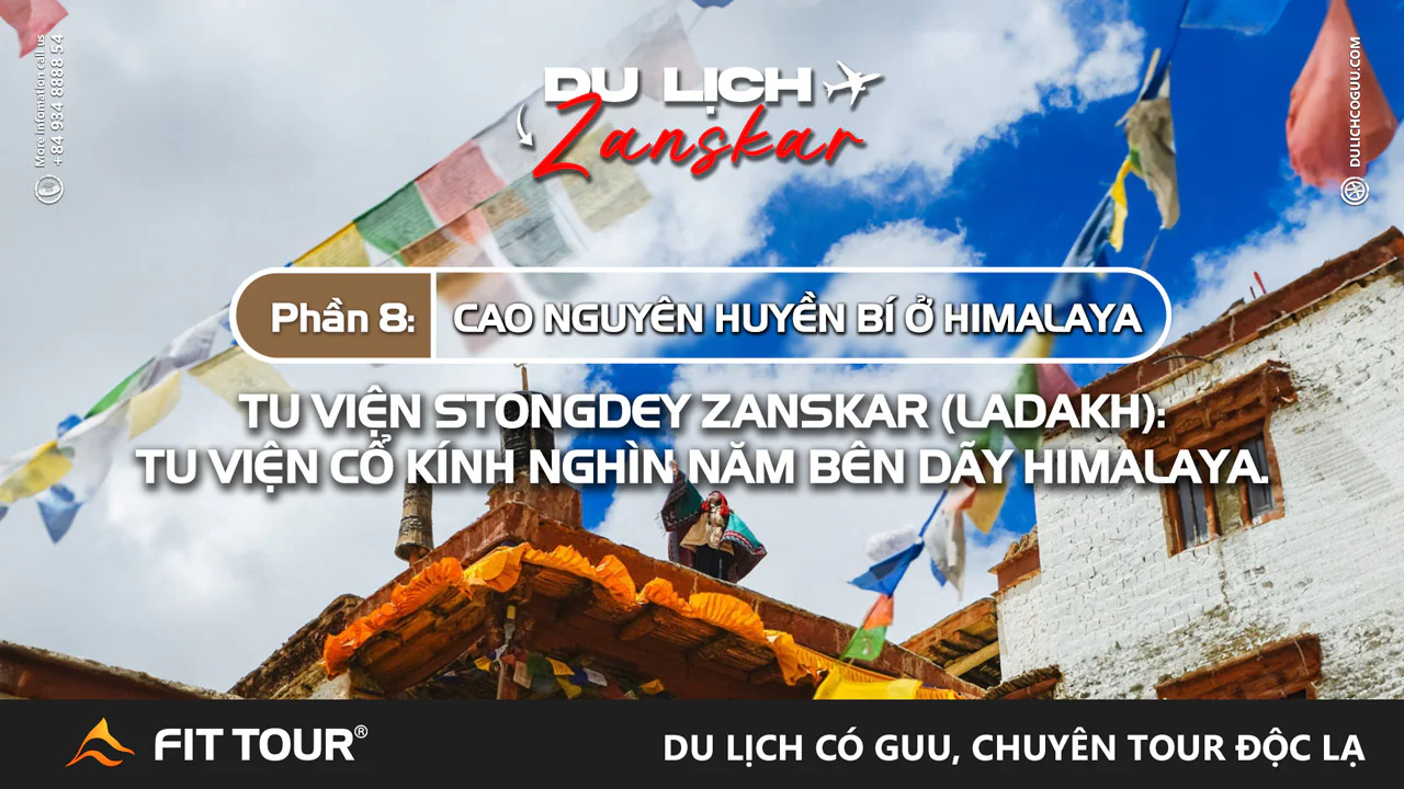 Tu viện Stongdey Zanskar Ladakh