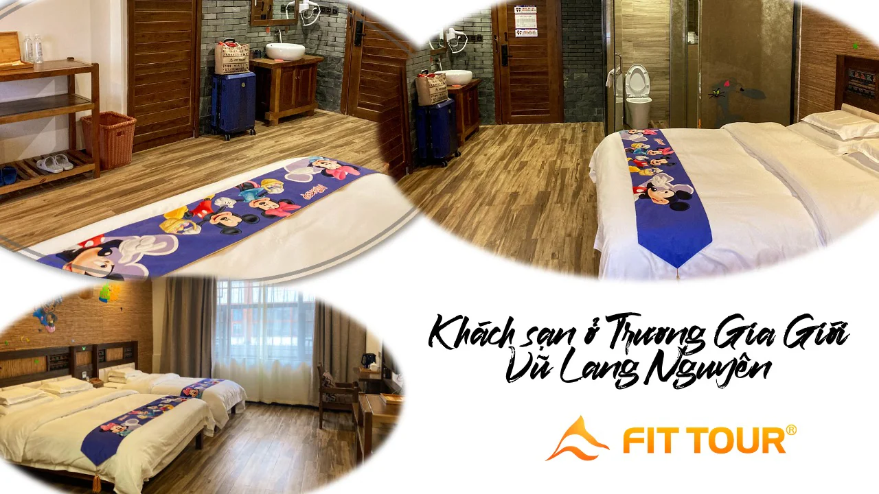 Khách sạn ở Trương Gia Giới – Vũ Lang Nguyên (Fit Tour)
