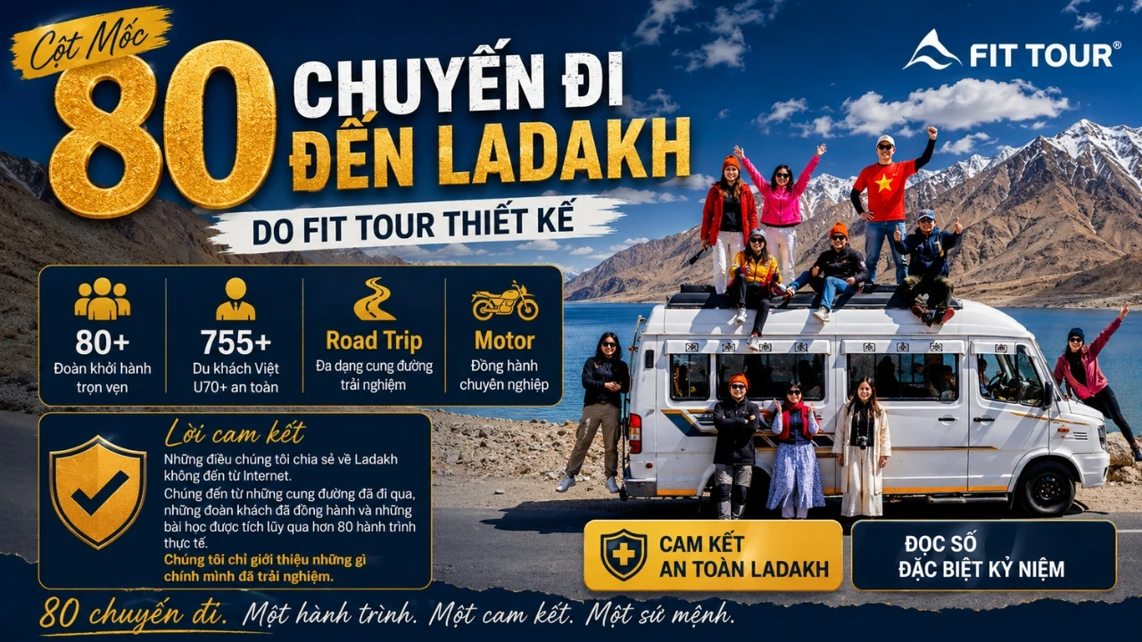 Cột mốc 80 chuyến đi Ladakh do FIT Tour thiết kế
