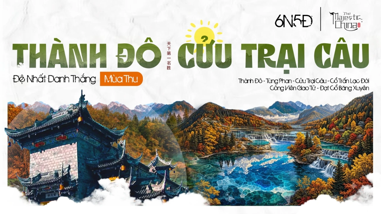 Tour Thành Đô - Cửu Trại Câu 6N5Đ - No Shopping - FIT Tour