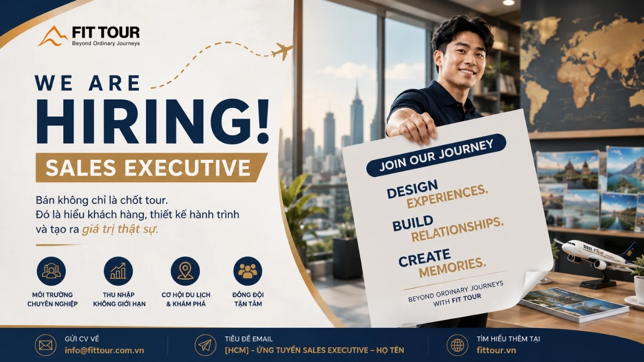 Tuyển Dụng Nhân Viên Kinh Doanh Du Lịch - Sales Executive - FIT Tour